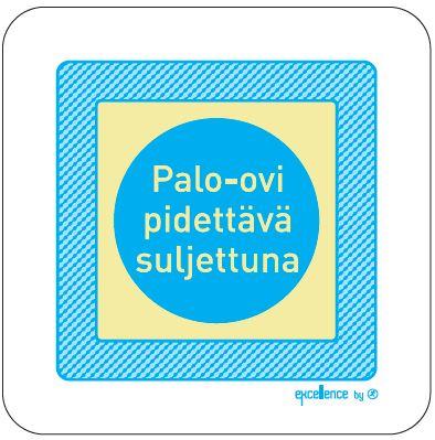 Palo-ovi pidettävä suljettuna // XT151
